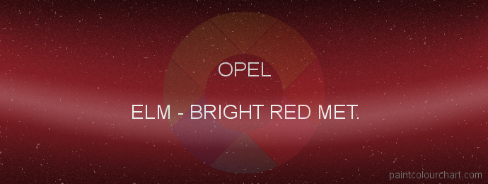 Opel paint ELM Bright Red Met.