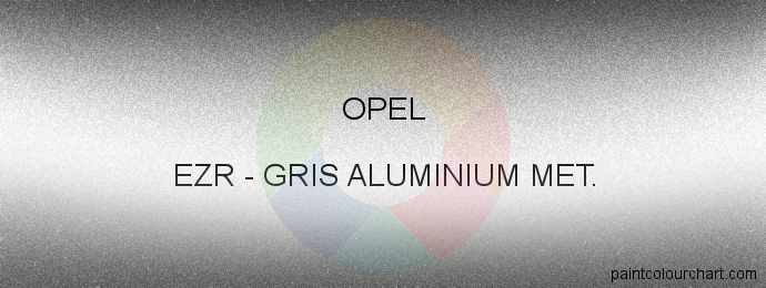 Opel paint EZR Gris Aluminium Met.