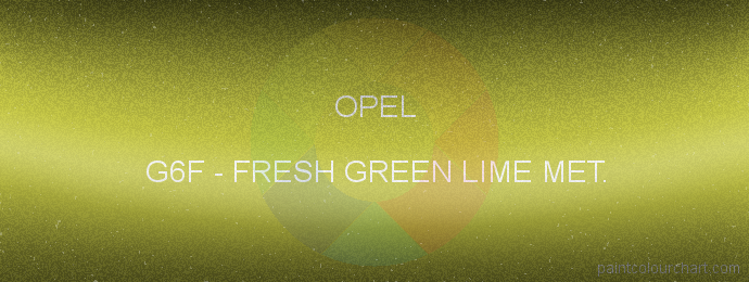 Opel paint G6F Fresh Green Lime Met.