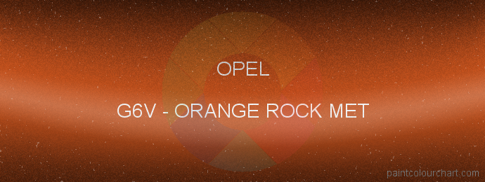Opel paint G6V Orange Rock Met