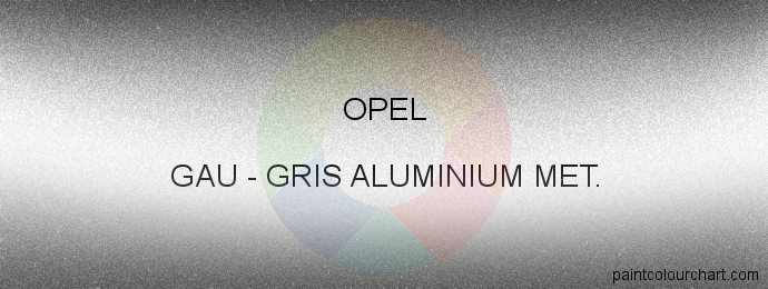 Opel paint GAU Gris Aluminium Met.