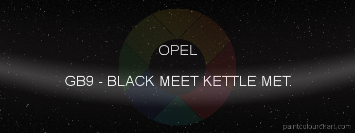 Opel paint GB9 Black Meet Kettle Met.