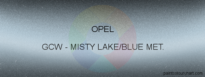 Opel paint GCW Misty Lake/blue Met.