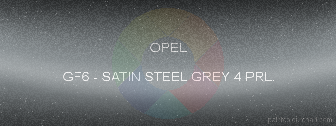 Opel paint GF6 Satin Steel Grey 4 Prl.