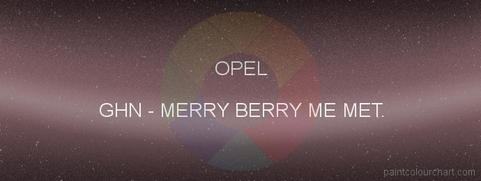 Opel paint GHN Merry Berry Me Met.