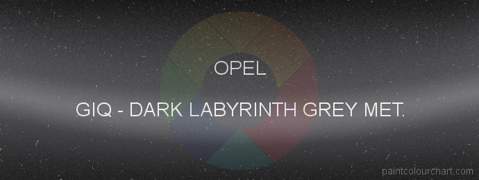 Opel paint GIQ Dark Labyrinth Grey Met.