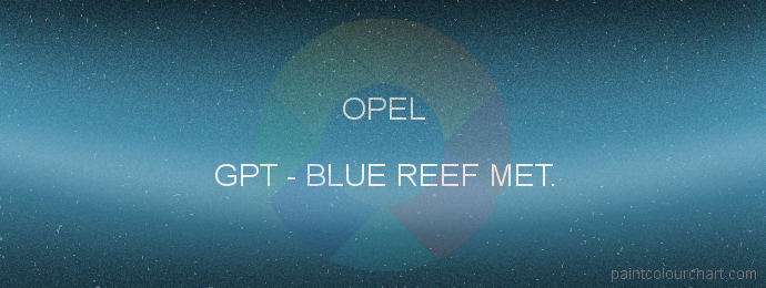 Opel paint GPT Blue Reef Met.