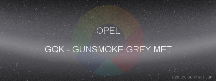 Opel paint GQK Gunsmoke Grey Met.