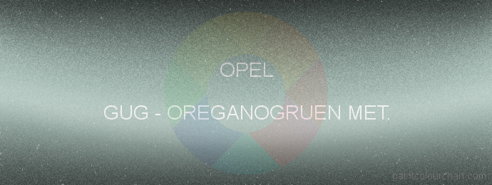 Opel paint GUG Oreganogruen Met.