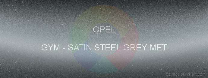 Opel paint GYM Satin Steel Grey Met.