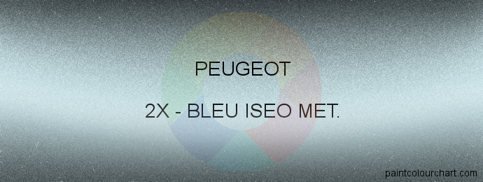 Peugeot paint 2X Bleu Iseo Met.