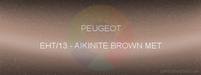 Peugeot paint EHT/13 Aikinite Brown Met.