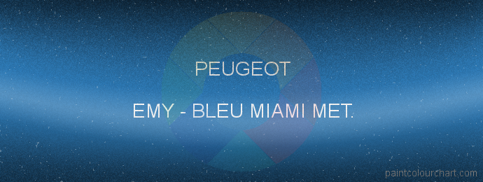 Peugeot paint EMY Bleu Miami Met.