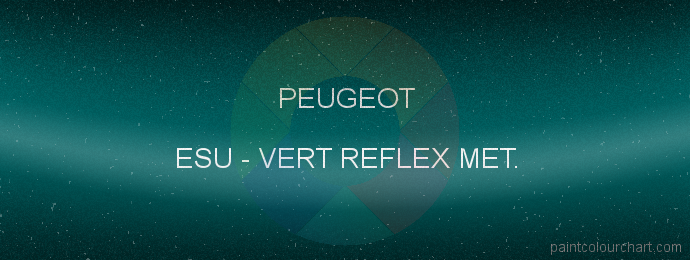 Peugeot paint ESU Vert Reflex Met.