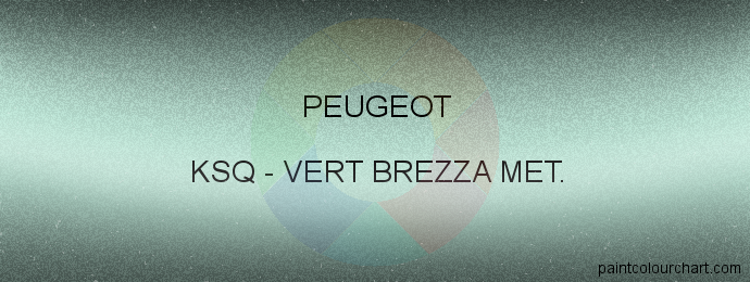 Peugeot paint KSQ Vert Brezza Met.