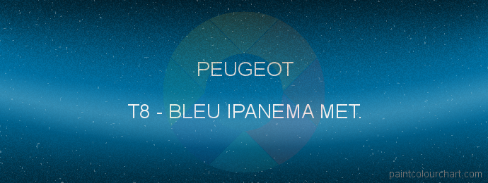 Peugeot paint T8 Bleu Ipanema Met.