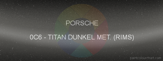 Porsche paint 0C6 Titan Dunkel Met. (rims)