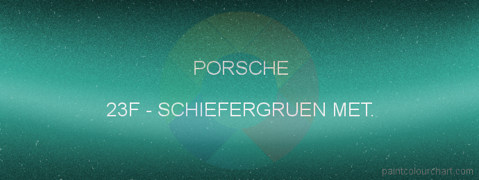 Porsche paint 23F Schiefergruen Met.