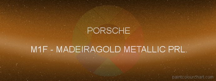 Porsche paint M1F Madeiragold Metallic Prl.