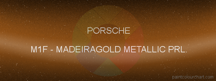 Porsche paint M1F Madeiragold Metallic Prl.