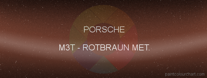 Porsche paint M3T Rotbraun Met.
