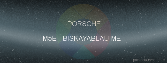 Porsche paint M5E Biskayablau Met.