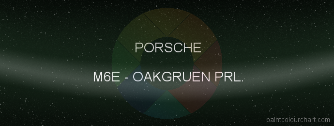 Porsche paint M6E Oakgruen Prl.