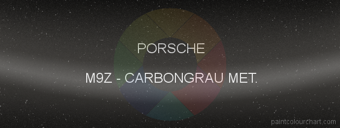 Porsche paint M9Z Carbongrau Met.