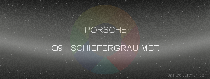 Porsche paint Q9 Schiefergrau Met.
