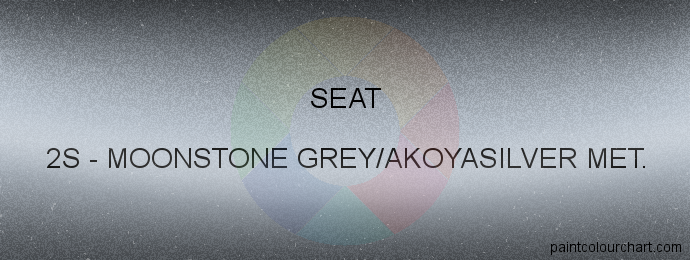 Seat paint 2S Moonstone Grey/akoyasilver Met.