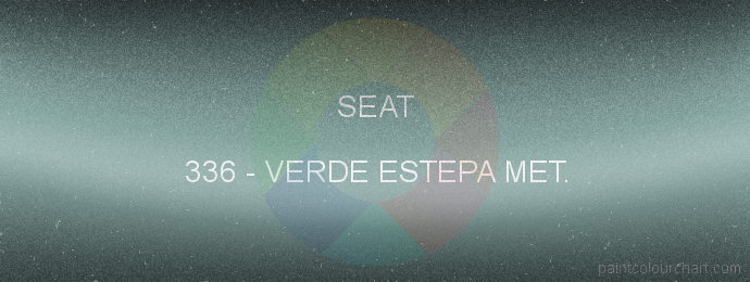 Seat paint 336 Verde Estepa Met.