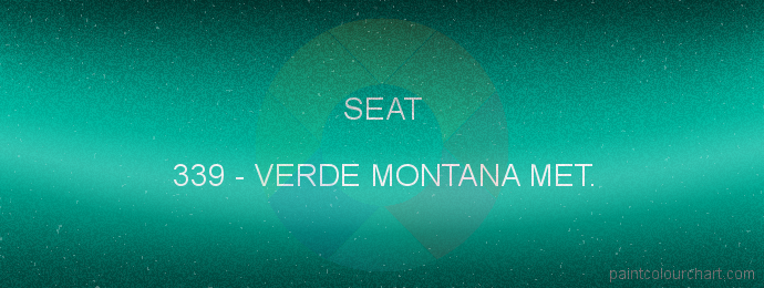 Seat paint 339 Verde Montana Met.