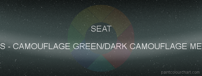 Seat paint 9S Camouflage Green/dark Camouflage Met.