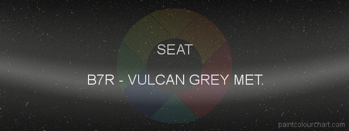 Seat paint B7R Vulcan Grey Met.