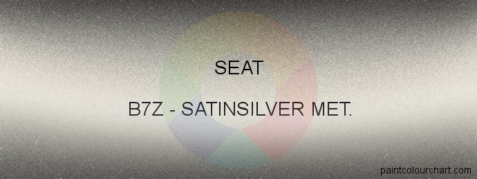 Seat paint B7Z Satinsilver Met.