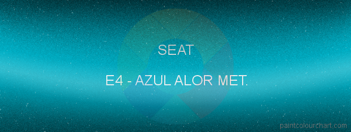 Seat paint E4 Azul Alor Met.