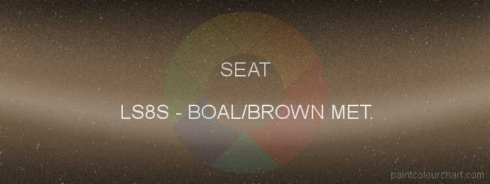 Seat paint LS8S Boal/brown Met.