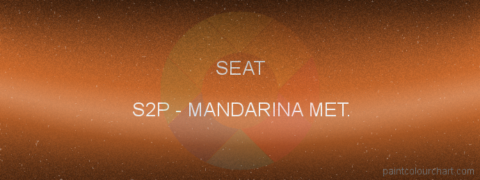 Seat paint S2P Mandarina Met.