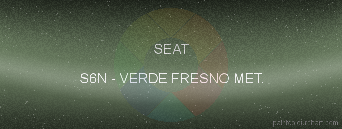 Seat paint S6N Verde Fresno Met.