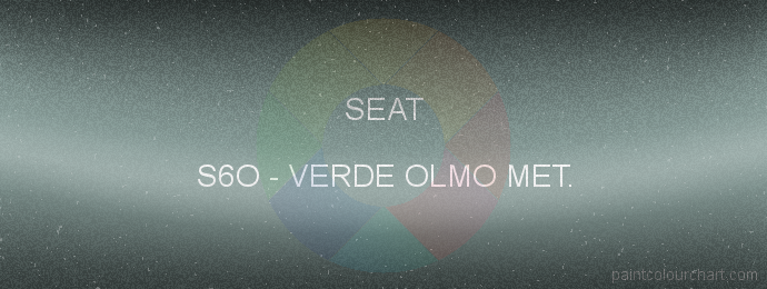 Seat paint S6O Verde Olmo Met.