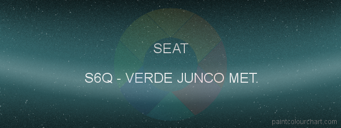 Seat paint S6Q Verde Junco Met.