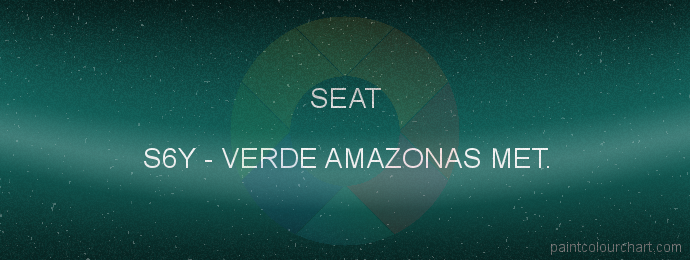 Seat paint S6Y Verde Amazonas Met.