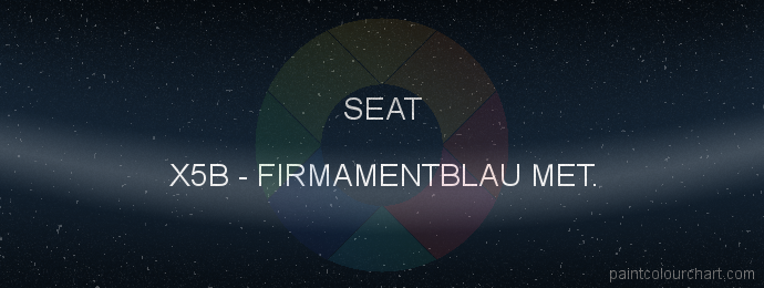 Seat paint X5B Firmamentblau Met.