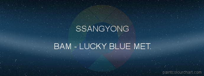 Ssangyong paint BAM Lucky Blue Met.