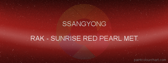 Ssangyong paint RAK Sunrise Red Pearl Met.