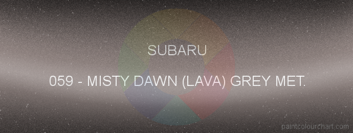 Subaru paint 059 Misty Dawn (lava) Grey Met.