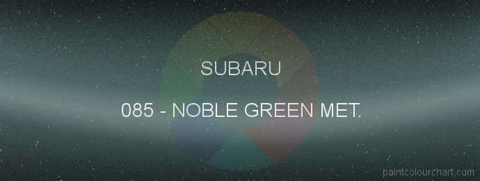 Subaru paint 085 Noble Green Met.