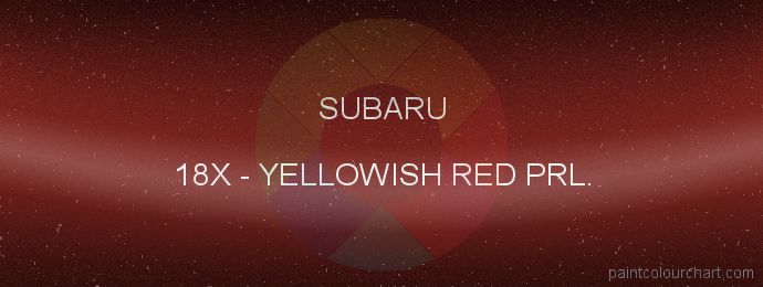 Subaru paint 18X Yellowish Red Prl.