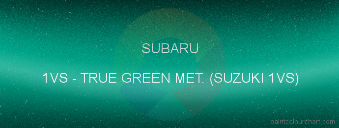 Subaru paint 1VS True Green Met. (suzuki 1vs)