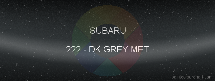 Subaru paint 222 Dk.grey Met.